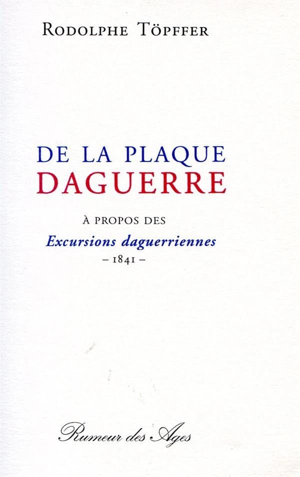 De la plaque Daguerre : à propos des "Escursions daguerriennes"