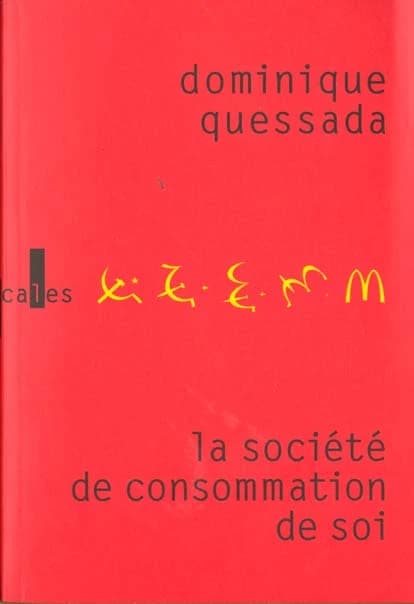 La société de consommation de soi