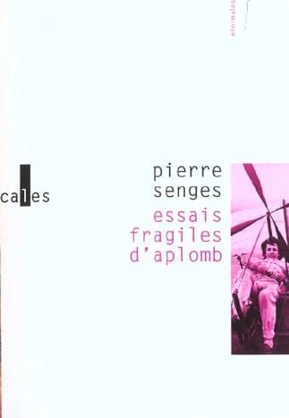 Essais fragiles d'aplomb