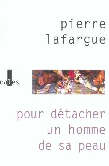 Pour détacher un homme de sa peau