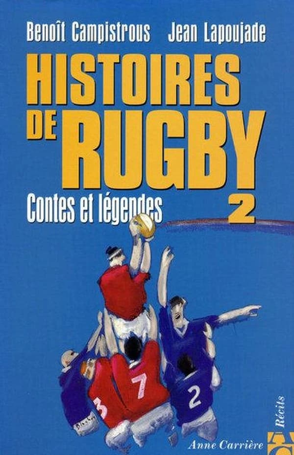 Histoires de rugby. 2 : contes et légendes