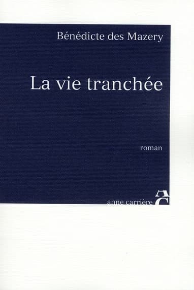 La vie tranchée