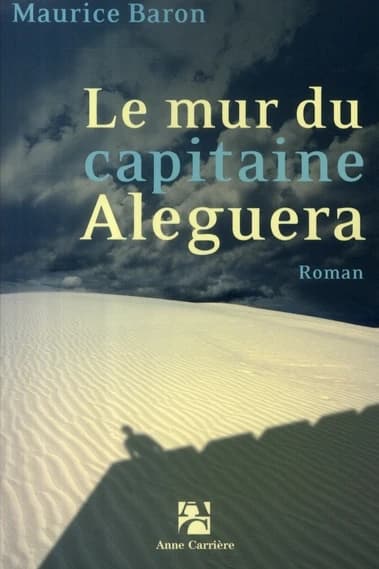 Le mur du capitaine Aleguera