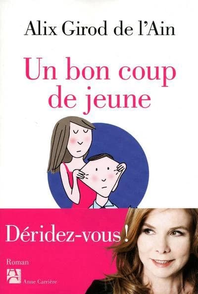Un bon coup de jeune : [roman]