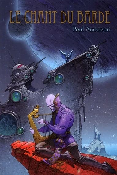 Le chant du barde : les meilleurs récits de Poul Anderson