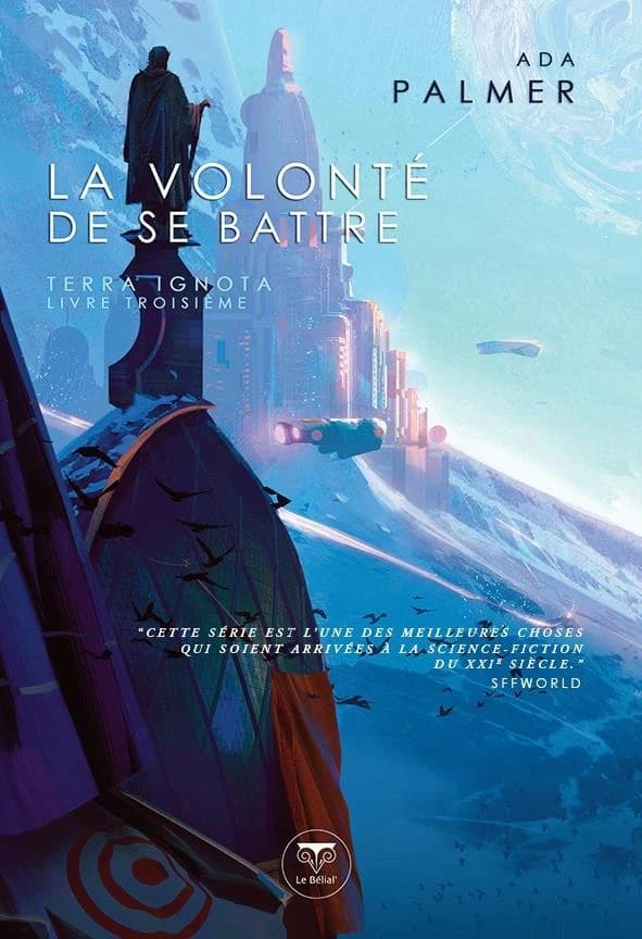 Terra ignota. Livre troisième, La volonté de se battre