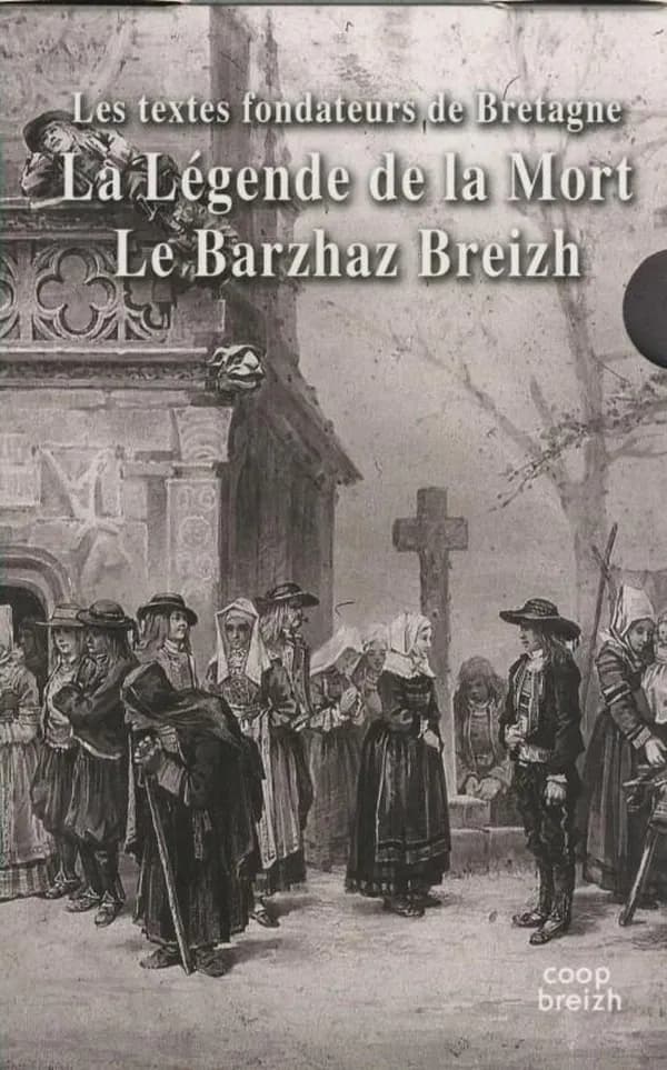 Les textes fondateurs : Barzaz : légende de la mort