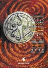 Cahier broderie ; le neudé ; la broderie bigoudène Tome 1