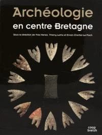 Archéologie en Centre Bretagne