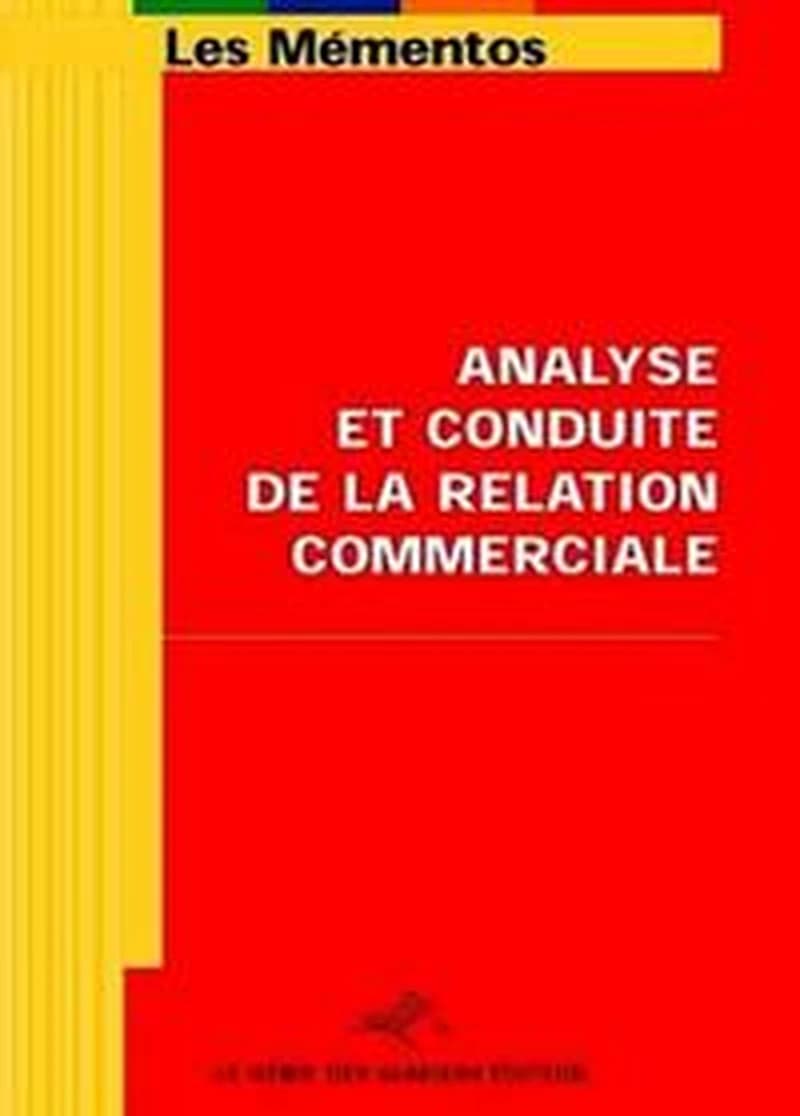 ANALYSE ET CONDUITE DE LA RELATION COMMERCIALE EPREUVE E5 BT