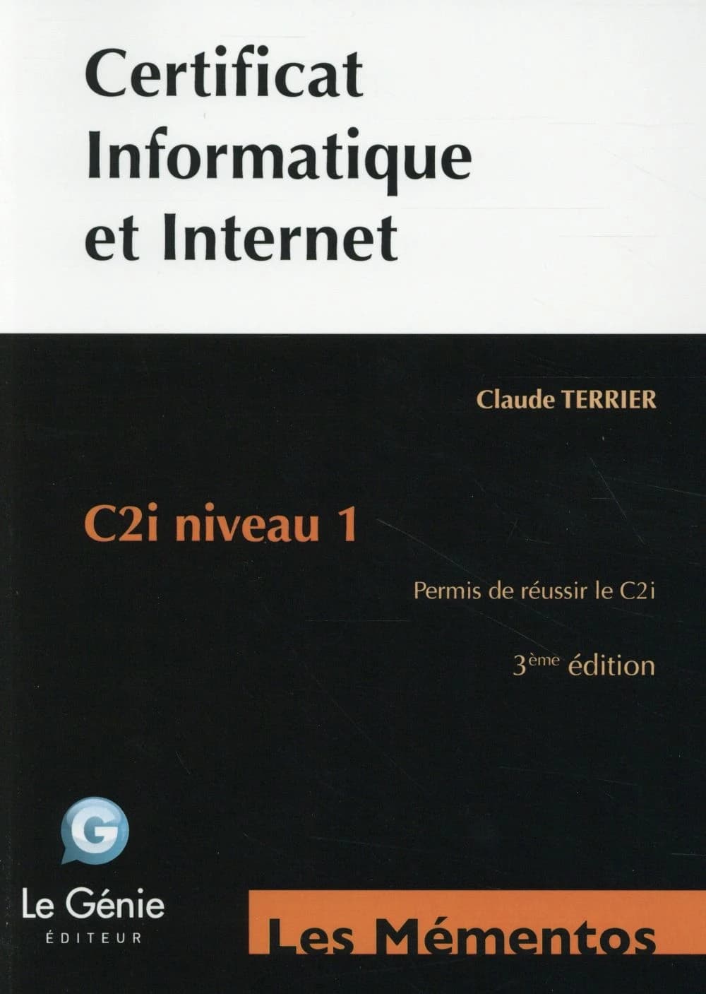 Permis de réussir le C2i : référentiel 2011 (3e éd.) Claude Terrier