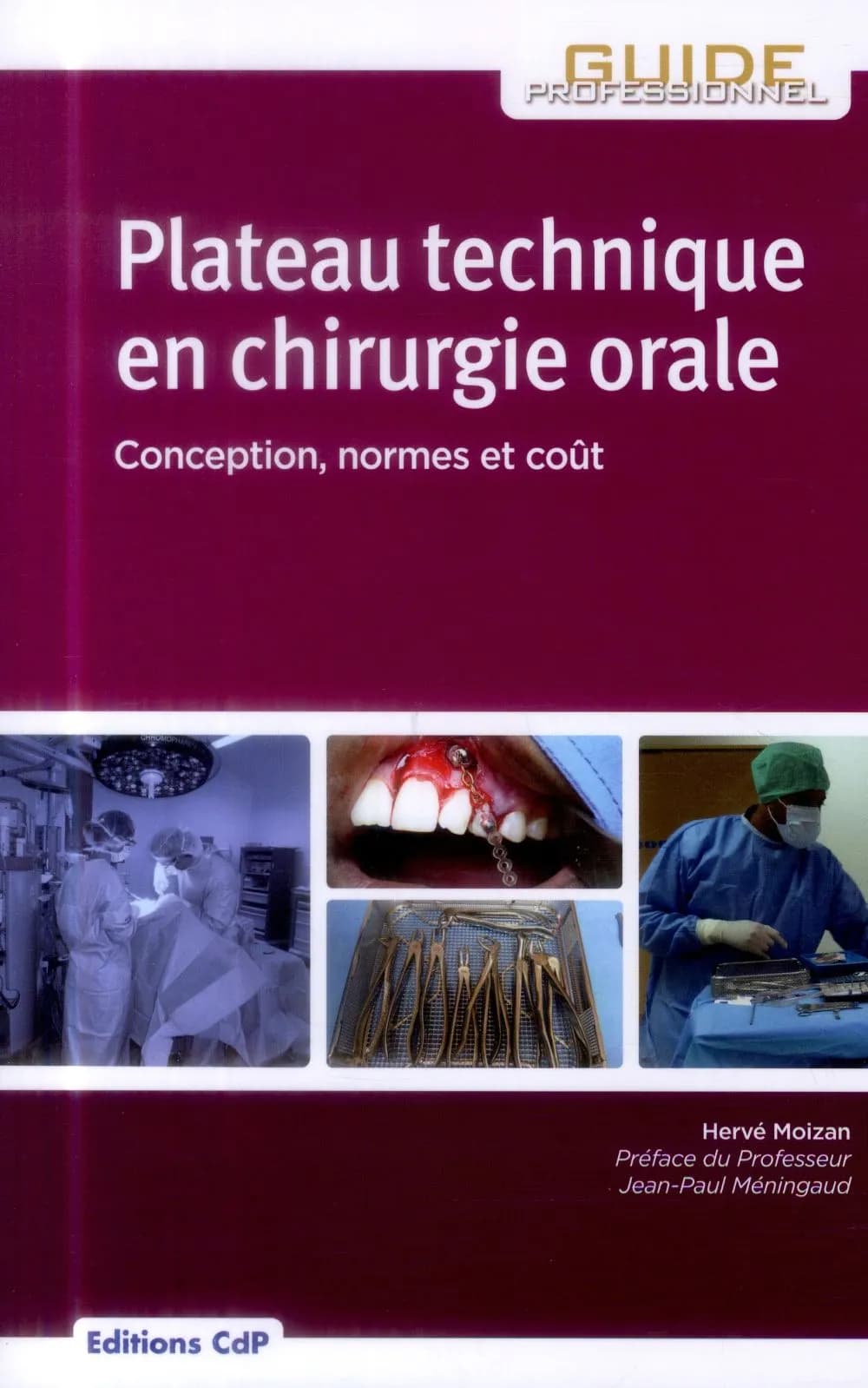 Plateau technique en chirurgie orale : conception, normes et coût