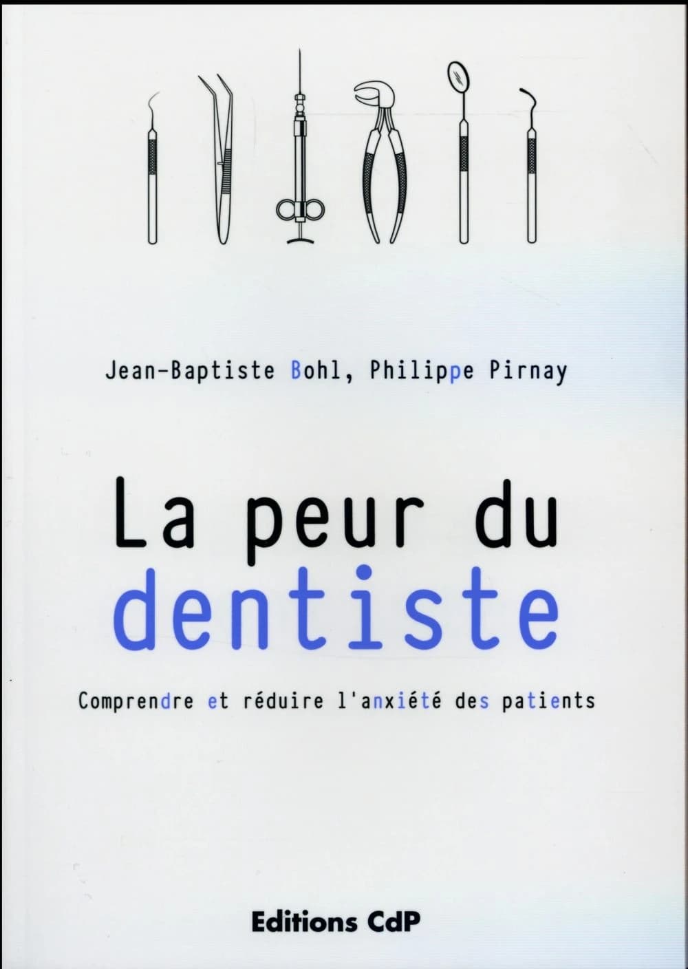 La peur du dentiste : comprendre et réduire l'anxiété des patients
