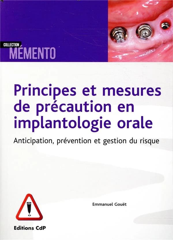 Principes et mesures de précaution en implantologie orale : anticipation, prévention et gestion du risque
