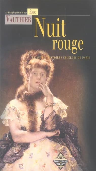 Nuit rouge : et autres histoires cruelles de Paris