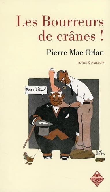 Les bourreurs de crânes !