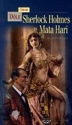 Sherlock Holmes vs Mata Hari : dans les griffes de jaggernaut : roman