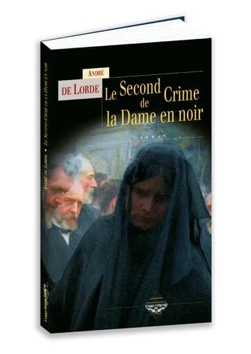 Le second crime de la Dame en noir : roman