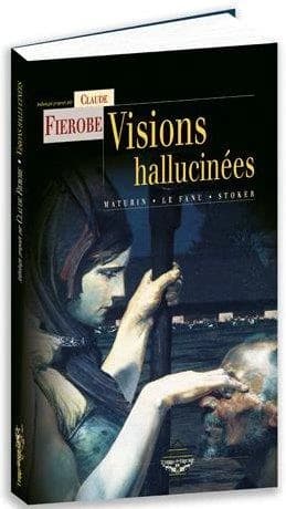 Visions hallucinées : nouvelles