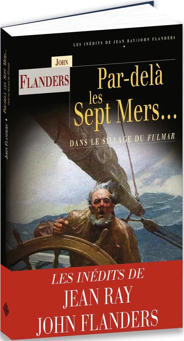 Par-delà les sept mers : dans le sillage du "Fulmar"