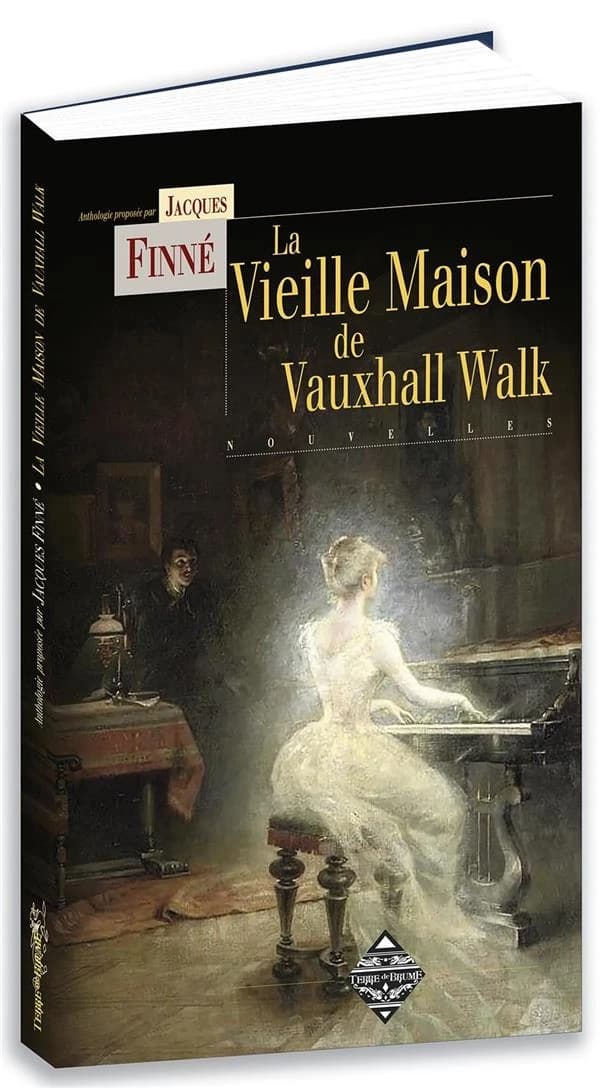 La vieille maison de Vauxhall Walk : et autres récits surnaturels rédigés par des victoriennes
