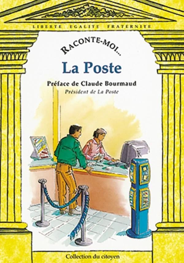 La Poste (3e éd.) [texte, Emmanuelle Rivoire] ; préf. de Claude Bourmand,...