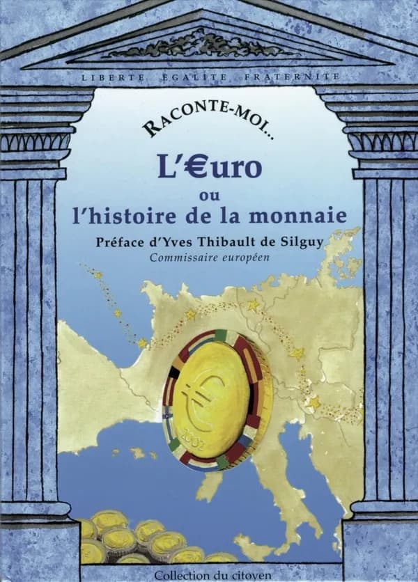 L'euro ou L'histoire de la monnaie