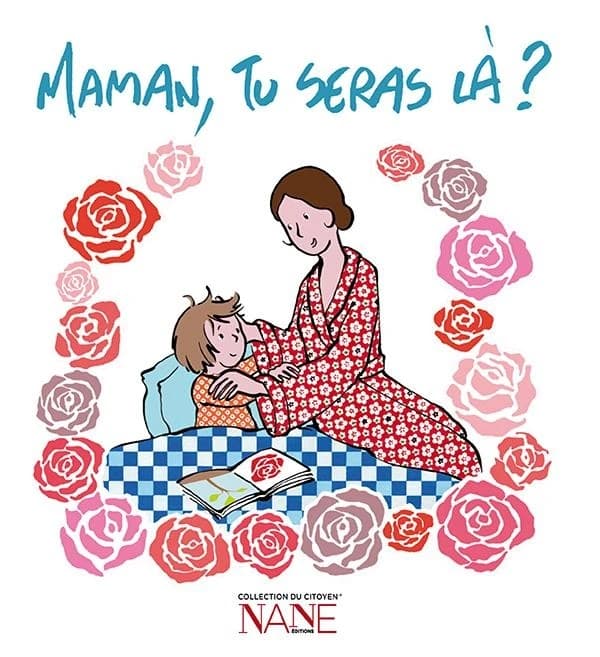 Maman, tu seras là ?