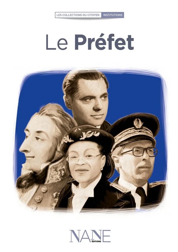 Le préfet (7e éd.) ouvrage collectif [de] NANE éditions