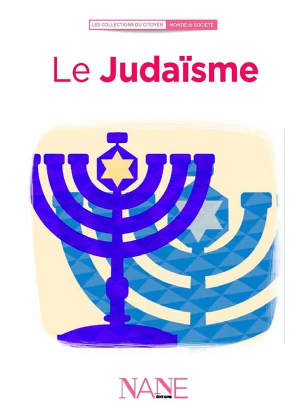 Le judaïsme ([Nouvelle éd.]) ouvrage collectif, texte [d'] Aliette Desclée de Maredsous ; mise à jour, Françoise Serodes
