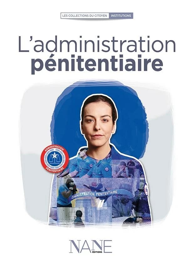 L'administration pénitentiaire : prison et réinsertion