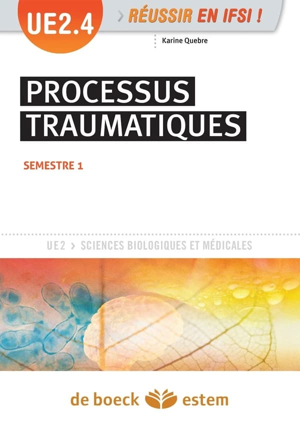 Ue 2.4 ; processus traumatiques ; semestre 1