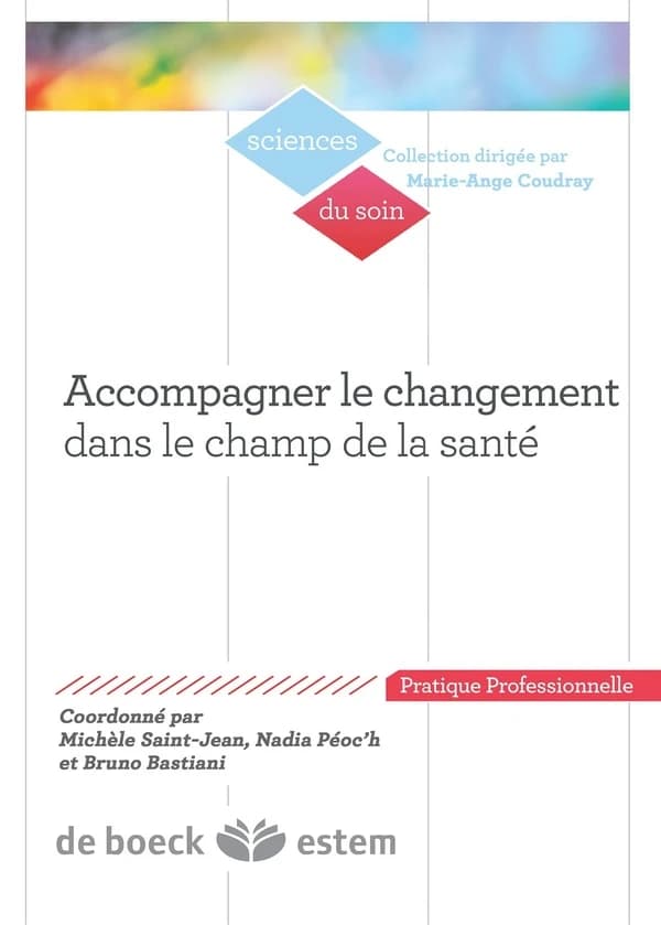 Accompagner le changement dans le champ de la santé ; des enjeux et des postures