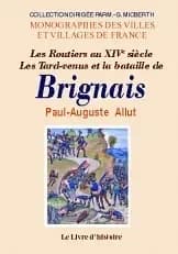 Les routiers au XIVe siècle : les tard-venus et la bataille de Brignais
