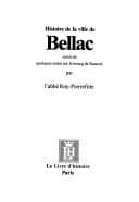Histoire de la ville de Bellac : suivie de quelques notes sur le bourg de Rancon