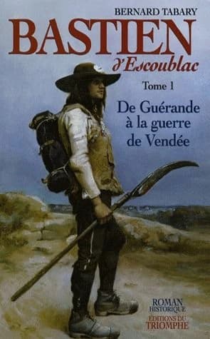 De Guérande à la guerre de Vendée : roman historique