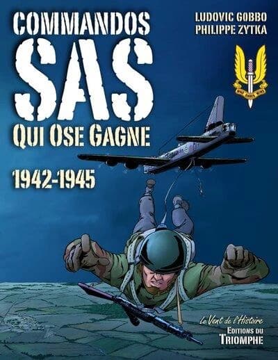 Commandos SAS, qui ose gagne : 1942-1945, 2nde guerre mondiale