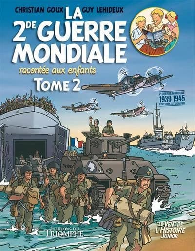 La 2de guerre mondiale racontée aux enfants. Tome 2