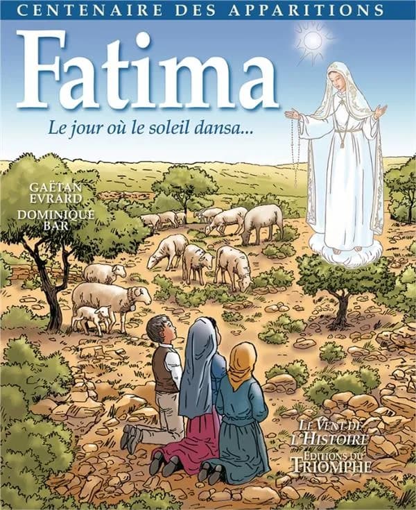 Fatima : le jour où le soleil dansa