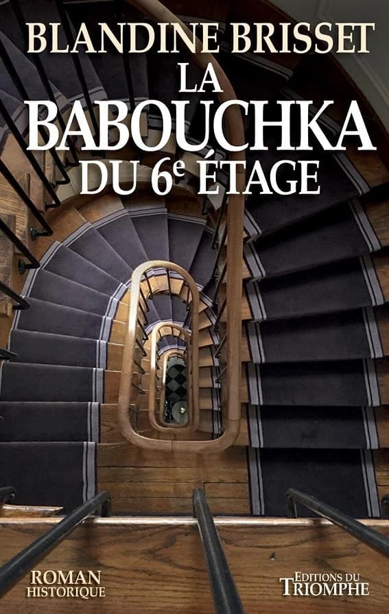 La babouchka du 6e étage : roman