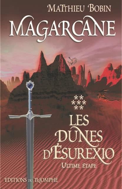 Les dunes d'Ésurexio : ultime étape : roman