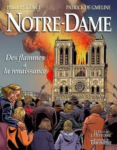 Notre-Dame. Des flammes à la renaissance: Des flammes à la renaissance
