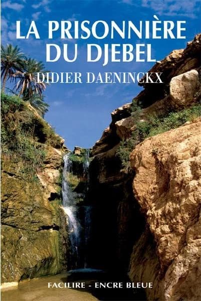 La prisonnière du Djebel ([Éd. en gros caractères]) Didier Daeninckx