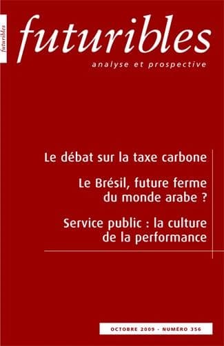 Revue futuribles Tome 356 ; le débat sur la taxe carbone ; le Brésil, future ferme du monde arabe ? service public : la culture de la performance