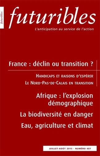 Futuribles 407, juillet-août 2015. France : déclin ou transition ? : Afrique : l'explosion démographique