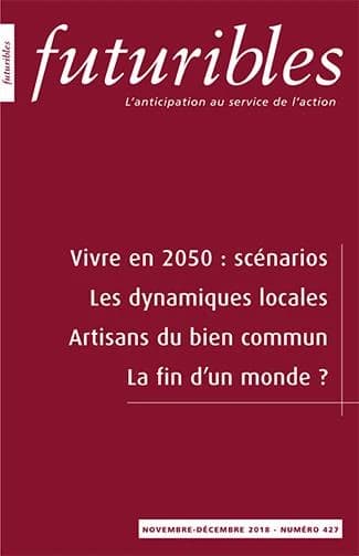 Futuribles 427, novembre-décembre 2018. Vivre en 2050 : scénarios : Les dynamiques locales