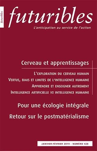 Futuribles 428, janvier-février 2019. Cerveau et apprentissages : Pour une écologie intégrale