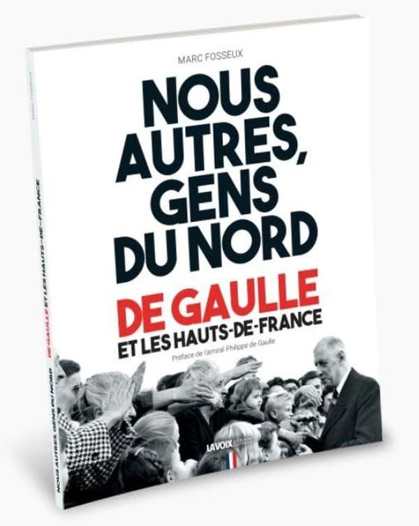 Nous autres, gens du Nord : de Gaulle et les Hauts-de-France