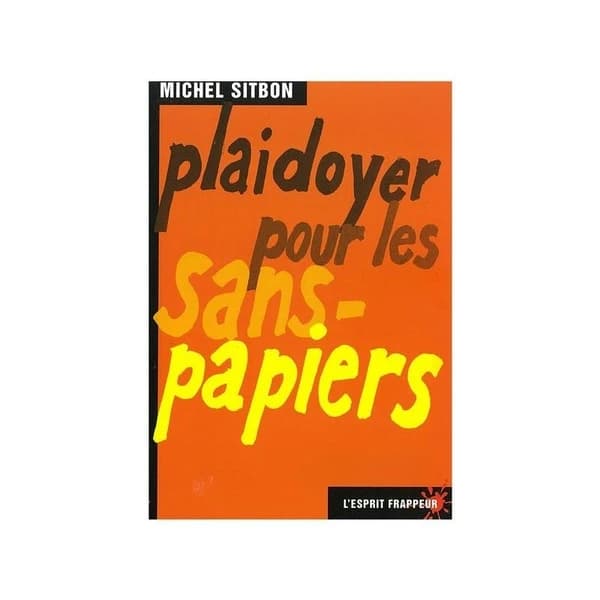 Plaidoyer pour les sans-papiers
