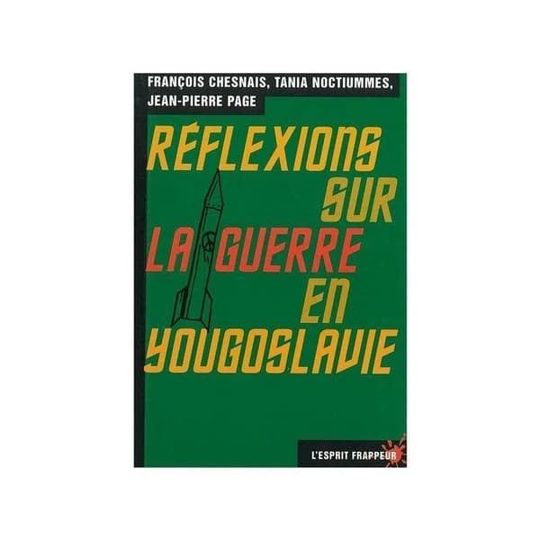 Réflexions sur la guerre en Yougoslavie